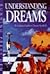 Understanding Dreams: A Concise Guide to Dream Symbols (The Running Press Gem)