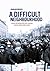 A Difficult Neighbourhood: Essays on Russia and East-Central Europe since World War II