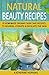 Natural Beauty Recipes by Katherine Hopkins