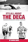 It's all About the Deca: Fearless Exploration Through 1,406 Miles It's all About the Deca: Fearless Exploration Through 1,406 Miles