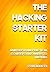 THE HACKING STARTER KIT: An In-depth and Practical course for beginners to Ethical Hacking. Including detailed step-by-step guides and practical demonstrations.