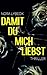 Damit du mich liebst (Thriller) (German Edition)