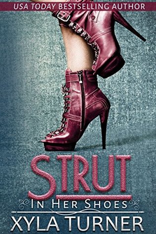 Strut (In Her Shoes Book 2)