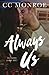 Always Us (Always and Forever Series)