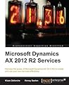 Microsoft Dynamics Ax 2012 R2 Services by Klaas Deforche