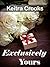 Exclusively Yours by Keitra Crooks