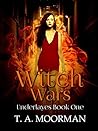 Witch Wars by T.A. Moorman