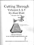 Cutting Through, Vol. I, II, III by Alan Watt