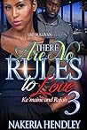 There Are No Rules to Love 3: Ke'Maine and Rajah