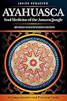Ayahuasca: Soul M...