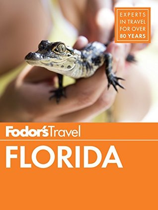 Fodor's Florida (Full-color Travel Guide Book 33)