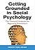 Getting Grounded in Social Psychology: The Essential Literature for Beginning Researchers