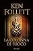 La colonna di fuoco by Ken Follett