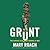 Grunt: The Curious Science of Humans at War