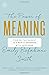 The Power of Meaning: Findi...