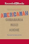 Americanah by Chimamanda Ngozi Adichie