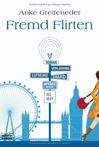 Fremd flirten: Roman
