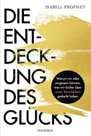 Die Entdeckung des Glücks