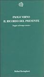 Il ricordo del presente: Saggio sul tempo storico