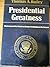 Presidential Greatness: The...