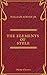 The Elements of Style ( Olymp Classics )