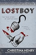 Lost Boy: The True Story of Captain Hook