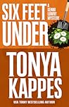Six Feet Under by Tonya Kappes