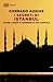 I segreti di Istanbul: Storie, luoghi e leggende di una capitale