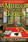 A Murder for the Books by Victoria Gilbert