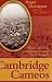 Cambridge Cameos: Stories o...