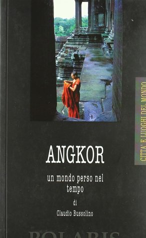 Angkor: un mondo perso nel tempo