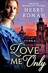 Love Me Only