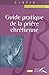 Guide pratique de la prière...