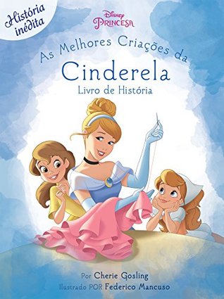 As Melhores Criacoes De Cinderela Disney Princesa Livro De Historias Ed 04 By On Line Editora