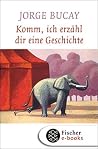 Komm, ich erzähl ...