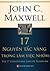 17 Nguyên Tắc Vàng Trong Làm Việc Nhóm by John C. Maxwell
