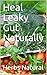 Heal Leaky Gut Naturally