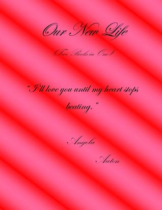 Our New Life Boxset (Our New Life # 1-2)