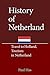 History of Netherland: Travel to Holland, Tourism in Netherland