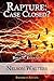 Rapture: Case Closed?: Enhanced Edition