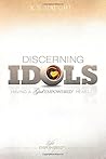 Discerning Idols:...