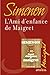 L'AMI D'ENFANCE DE MAIGRET by Georges Simenon