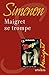 MAIGRET SE TROMPE (French Edition)