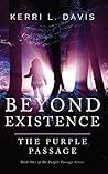 Beyond Existence:...