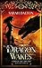The Dragon Wakes (The Land of Fire and Ash, #1) by Sarah Dalton