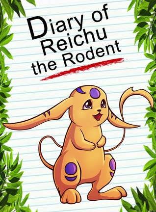 Diary Of Reichu The Rodent (Animal Diary, #8)