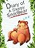 Diary Of A Sleepy Snorbear (Animal Diary, #10)
