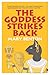 The Goddess Strikes Back by Mary Benton