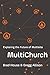 MultiChurch: Exploring the ...