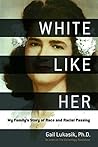 White Like Her by Gail Lukasik